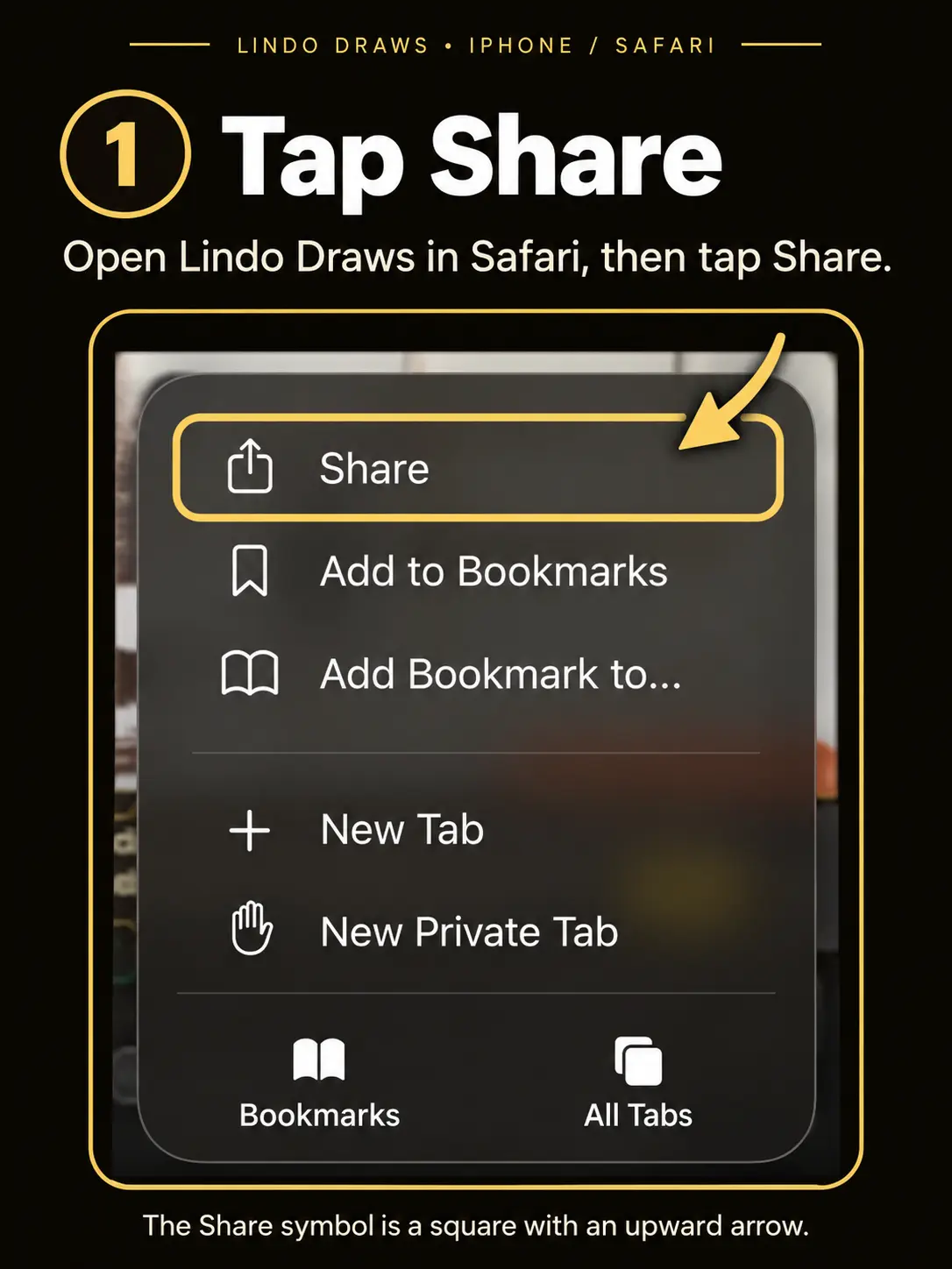 Step 1: Tap Share. The Share row in the iPhone browser menu is outlined in gold with an arrow pointing to it.