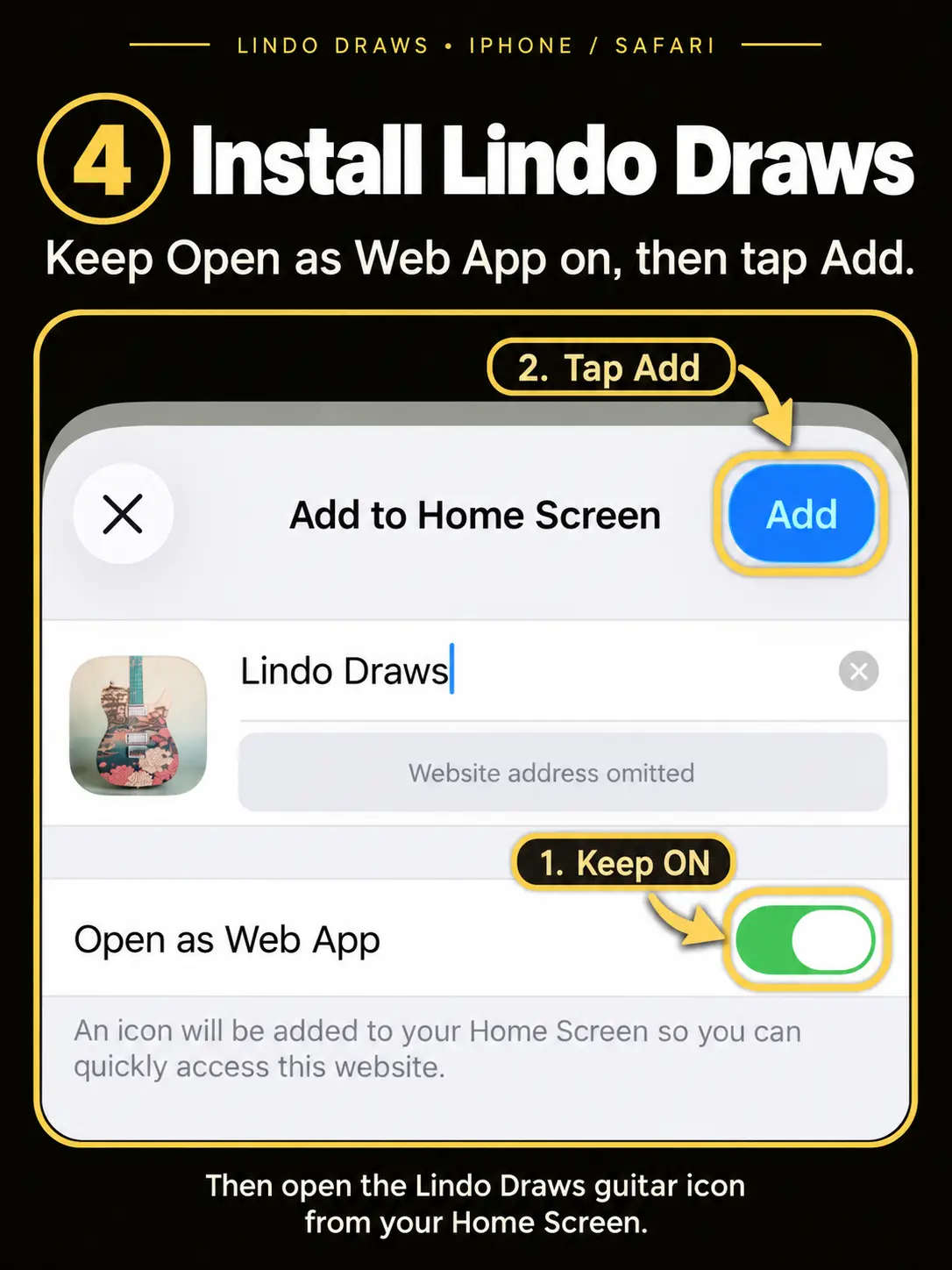Step 4: Keep Open as Web App on, then tap Add. The green on switch is marked first and the blue Add button is marked second.